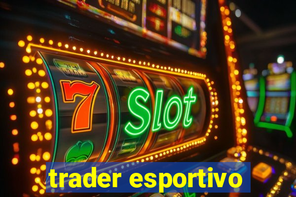 trader esportivo